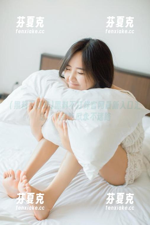 黑料不打烊 黑料不打烊官网最新入口汇总,八卦吃瓜永不迷路